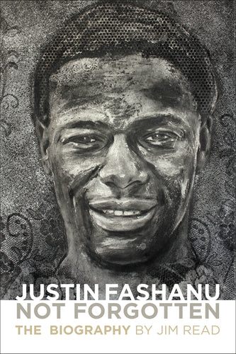 Justin Fashanu - Not Forgotten