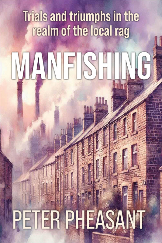 Manfishing author, Peter Pheasant, discusses his first novel, just published by DB Publishing